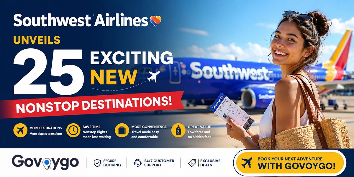 Southwest Airlines Unveils 25 Exciting New Nonstop Destinations