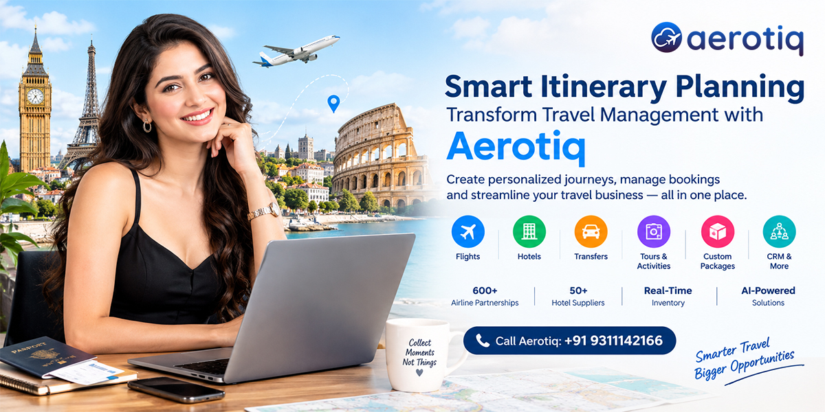 Smart Itinerary Planning: Transform Travel Management with Aerotiq