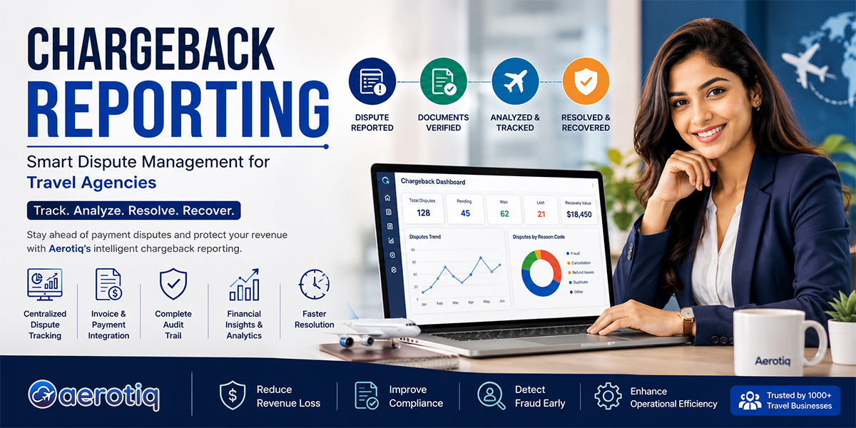 Chargeback Reporting: Simplify Payment Dispute Management for Travel Agencies