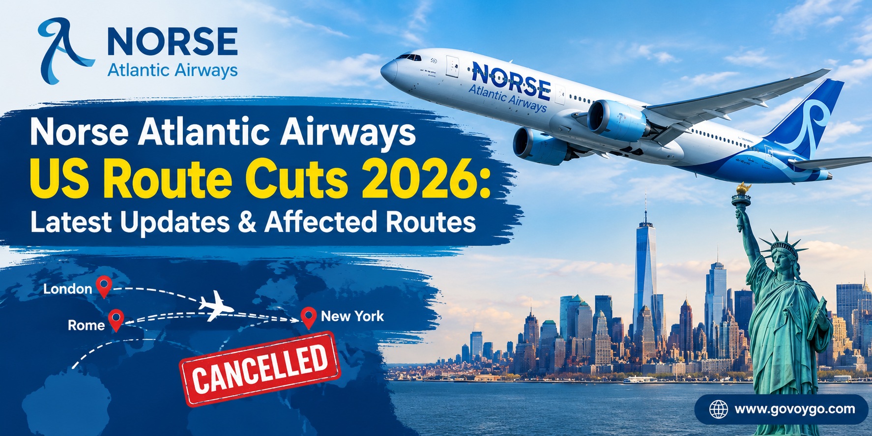 Norse Atlantic Airways US Route Cuts 2026: Latest Updates & Affected Routes