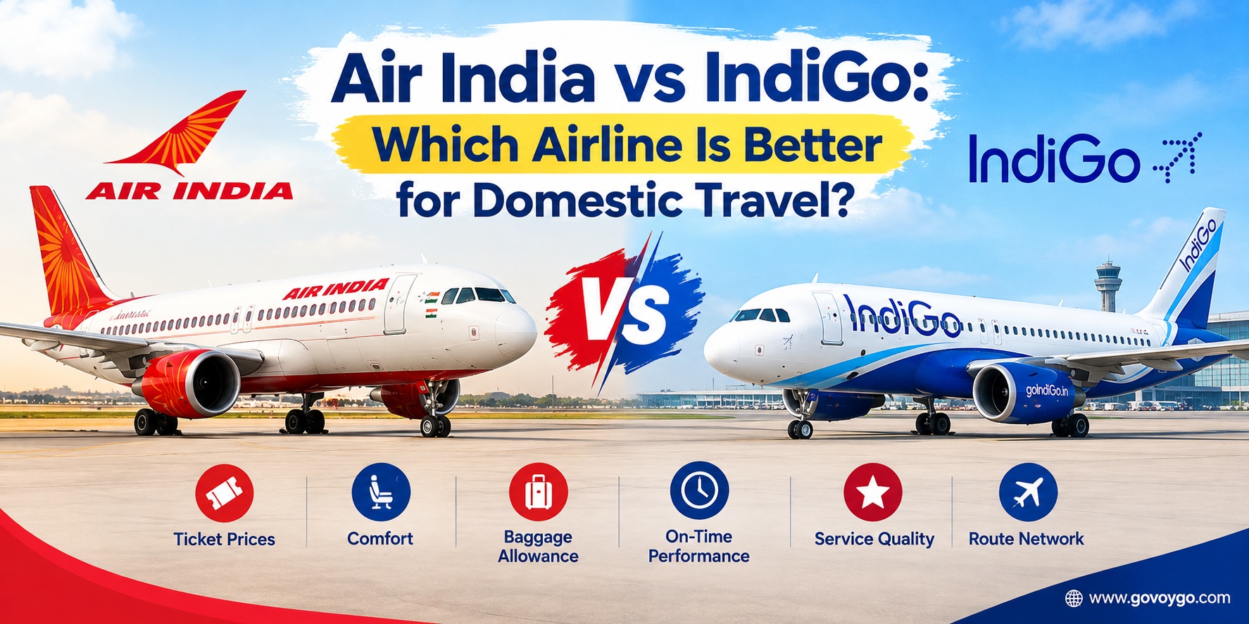 Air India vs IndiGo: Which Airline Is Better for Domestic Travel?