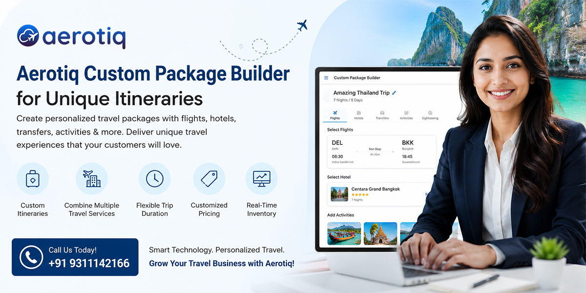 Aerotiq Custom Package Builder for Unique Itineraries